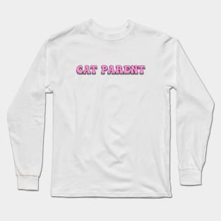 Cat Parent Long Sleeve T-Shirt